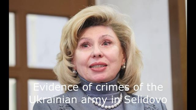 Evidence Of Crimes Of The Ukrainian Army In Selidovo