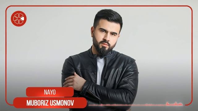 Мубориз Усмонов - Наё / Muboriz Usmonov - Nayo (Audio 2021)
