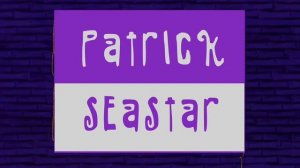 Patrick Seastar Theme Song Full Version