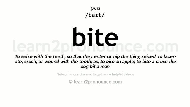 Pronunciation of Bite | Definition of Bite смотреть онлайн