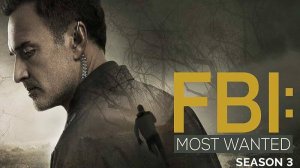 Сериал ФБР: Самые разыскиваемые преступники - 3 сезон 11 серия / FBI: Most Wanted