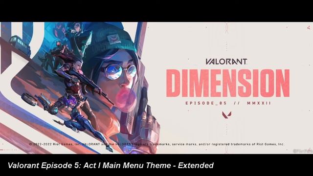 Valorant Episode 5: Act I Main Menu Theme - Extended смотреть онлайн