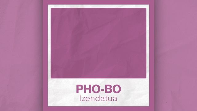 PHO-BO - Izendatua смотреть онлайн