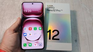 OPPO Reno12 Pro 5G 12/512Gb Распаковка / Настройка / Первое Знакомство