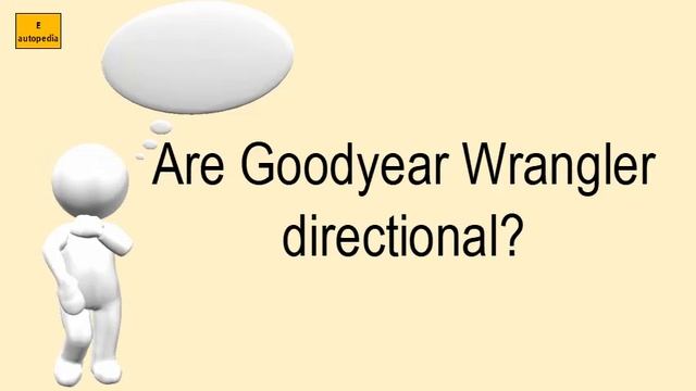 Are Goodyear Wrangler Directional? смотреть онлайн