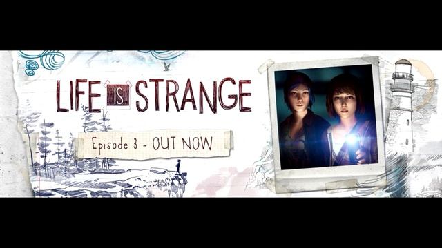 Life is Strange Ep.3 Soundtrack - Track 1