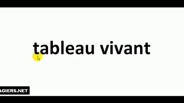 Как произносится # tableau vivant смотреть онлайн