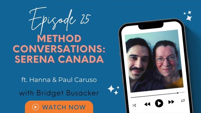 25 - Paul & Hanna Caruso: Serena Canada (Method Conversation Series) смотреть онлайн