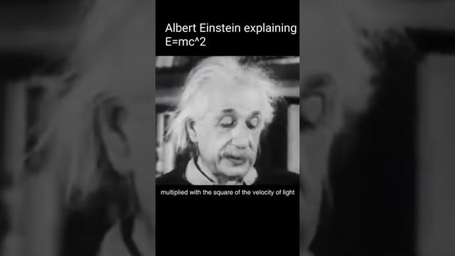 Albert Einstein explaining E=mc^2 [ The great formula] смотреть онлайн