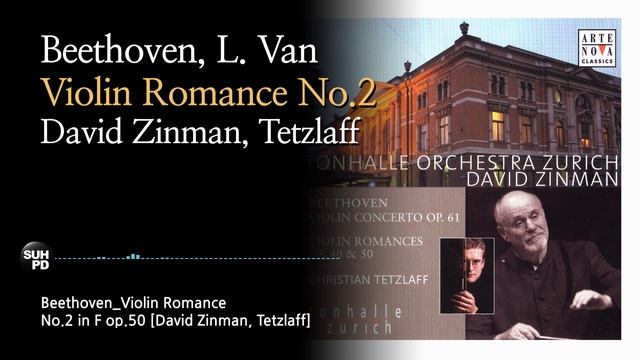 베토벤 - 바이올린과 관현악을 위한 로망스 제2번. Beethoven - Violin Romance No.2 [David Zinman, Tetzlaff] смотреть онлайн