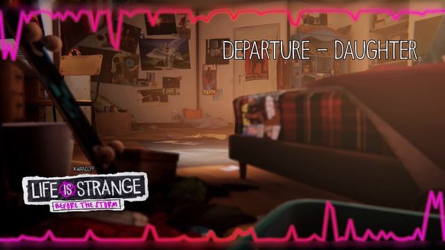 Departure - Daughter [Life is Strange: Before the Storm] w/ Visualizer смотреть онлайн