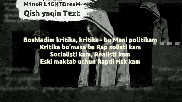 M1noR L1GHTDreaM - Qish Yaqin TEXT // LDM TEXT UZ
