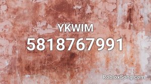 YKWIM Roblox ID - Roblox Music Code
