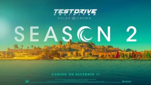 Test Drive Unlimited Solar Crown: Season 2 - ОФИЦИАЛЬНЫЙ ТРЕЙЛЕР