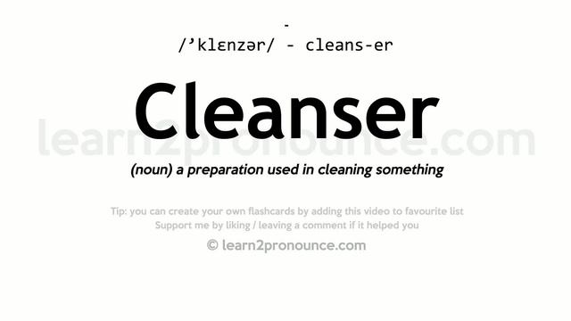 Pronunciation of Cleanser | Definition of Cleanser смотреть онлайн