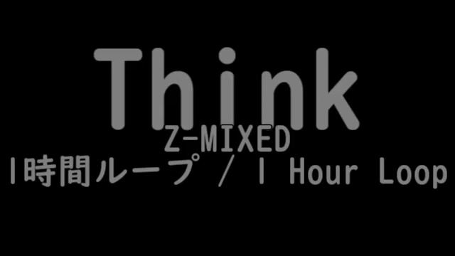 Think Z-MIXED 1時間ループ / 1 Hour Loop(FNF MOD Funkdela Catalogue)