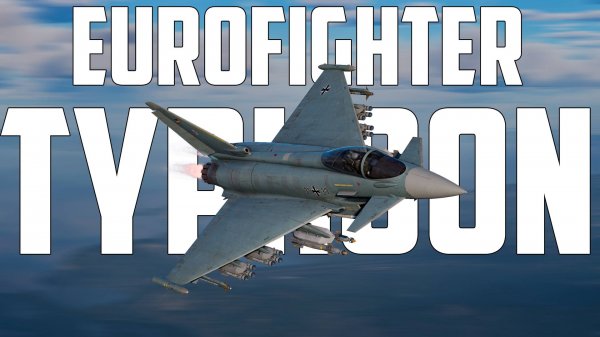 КОРОТКО И ЯСНО | Eurofighter Typhoon В WAR THUNDER