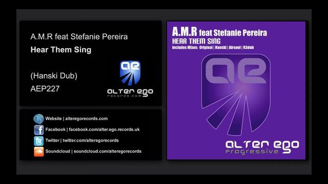 A.M.R feat Stefanie Pereira - Hear Them Sing (Hanski Dub) [Alter Ego Progressive] смотреть онлайн