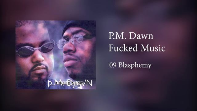P.M. Dawn - Blasphemy смотреть онлайн