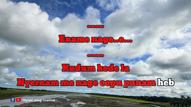 Nam ngo mwpayan ( Karaoke with scrolling lyrics ) || Old nyishi song || By Nabam Tati смотреть онлайн