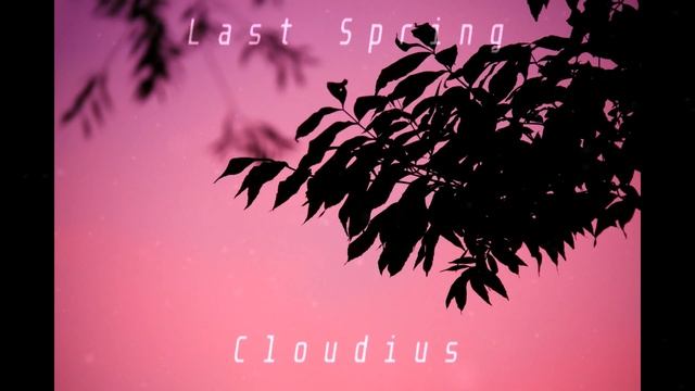 [FREE] "Last Spring" (prod. Cloudius) | Emotional Hip Hop смотреть онлайн