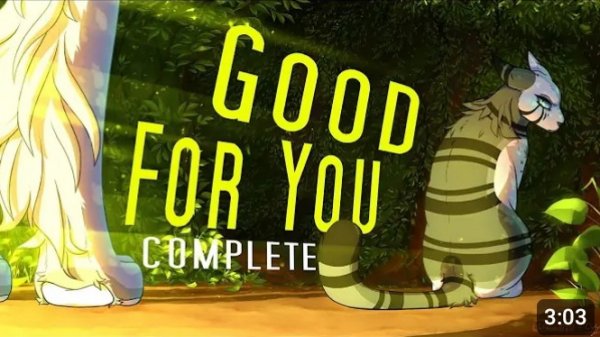 Good For You - lvy/Bremble Animator Collab COMPLETED