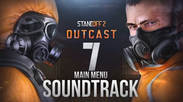 MAIN MENU THEME | OUTCAST | STANDOFF 2 смотреть онлайн