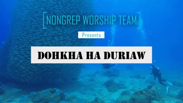 Dohkha Ha Duriaw | Khasi Gospel Song 2022 смотреть онлайн