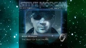 Stive Morgan.The Best Of Electronic 2014