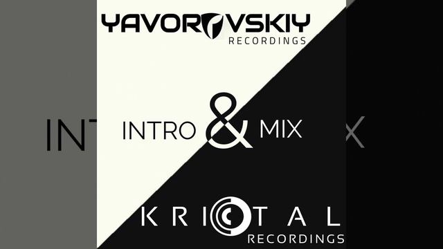 KRISTAL RECORDING YAVOROVSKIY RECORDINGS INTRO смотреть онлайн