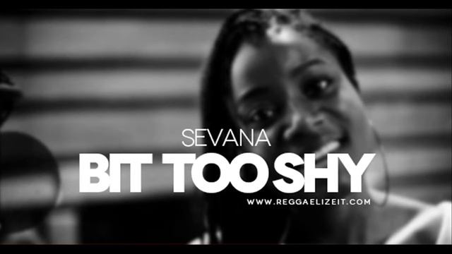 Sevana - Bit Too Shy смотреть онлайн