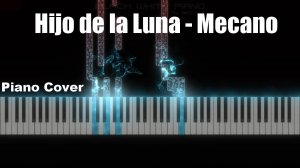 Hijo de la Luna - Mecano (Piano cover). Игра на пианино
