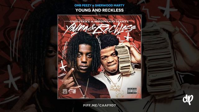 OMB Peezy & Sherwood Marty - Every Town Feat Sherwood Flame [Young And Reckless] смотреть онлайн