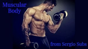 Ideal Muscular Body Subliminal. Саблиминал на идеальное мускулистое тело