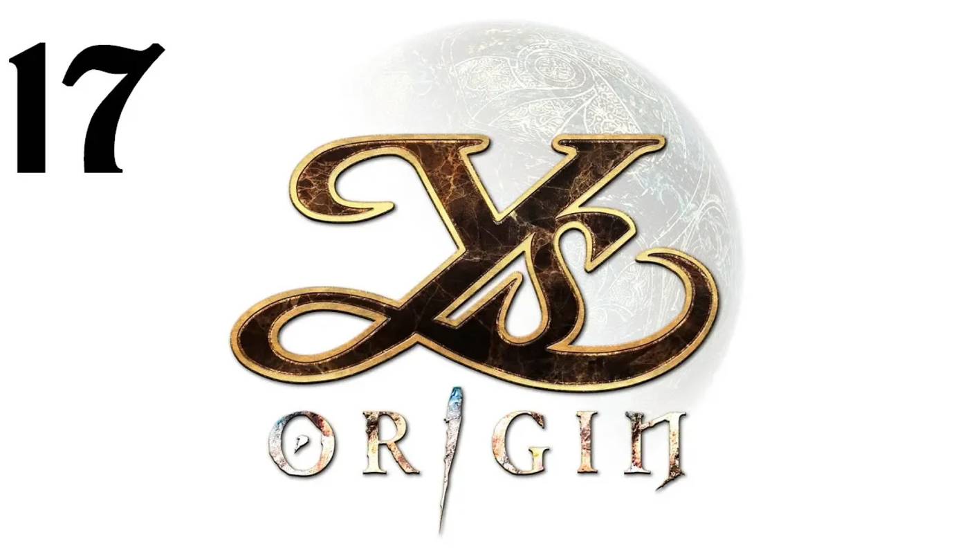 Ys Origin | Прохождение | XOne | Часть 17 | Epona и Zava смотреть онлайн