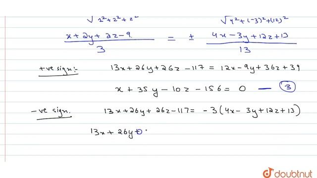 Find the plane which bisects the obtuse angle between the planes `4x-3y+12z+13=0 and x+2y+2z=9` смотреть онлайн