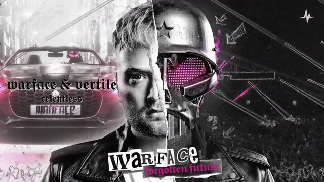 Warface & Vertile - Relentless (Official Audio) смотреть онлайн