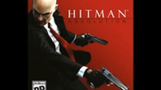 Hitman Absolution main soundtrack смотреть онлайн