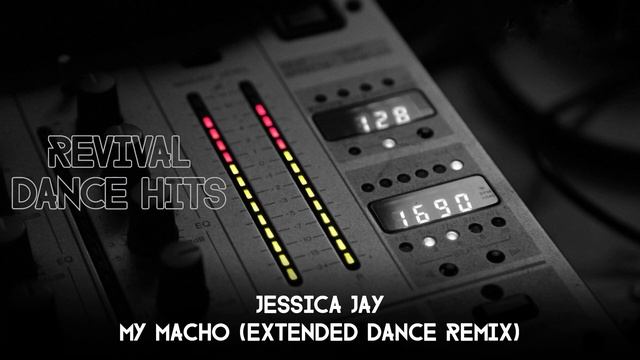Jessica Jay - My Macho (Extended Dance Remix) [HQ] смотреть онлайн