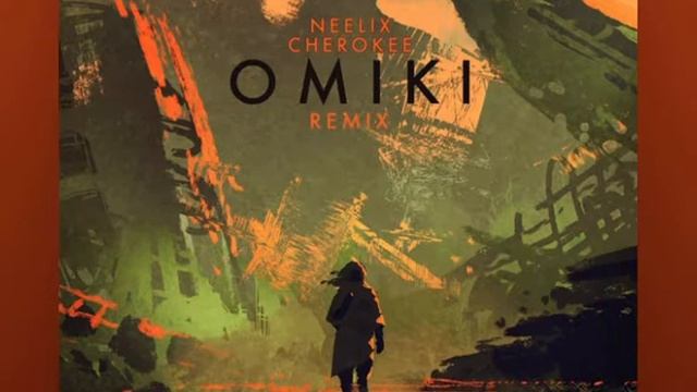 Neelix, Omiki - Cherokee | Omiki Remix