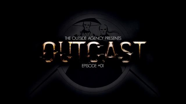The Outside Agency - Outcast #01
