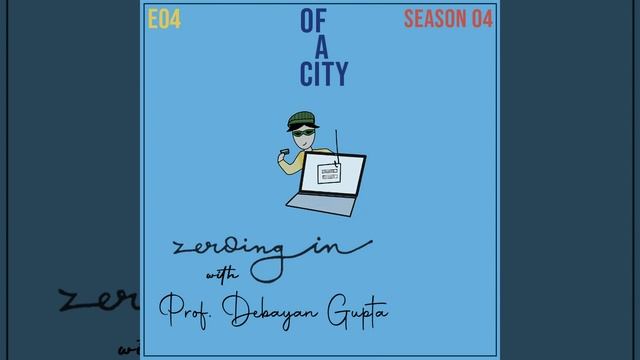 Zeroing In with Prof. Debayan Gupta | On Keeping and Working with Secrets for Scaled Societies смотреть онлайн