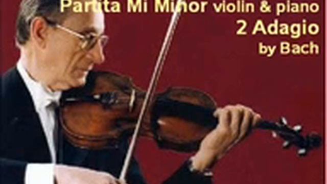 Bach - Partita Mi Minor v-p - 2 Adagio смотреть онлайн