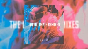 Лучшие ремиксы зарубежных хитов. Vol. 8
