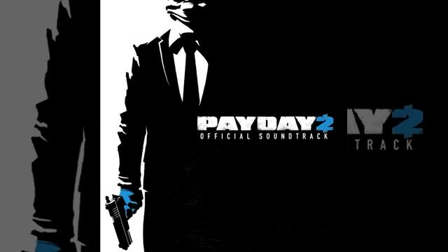 PAYDAY 2 Soundtrack - Driveshaft смотреть онлайн