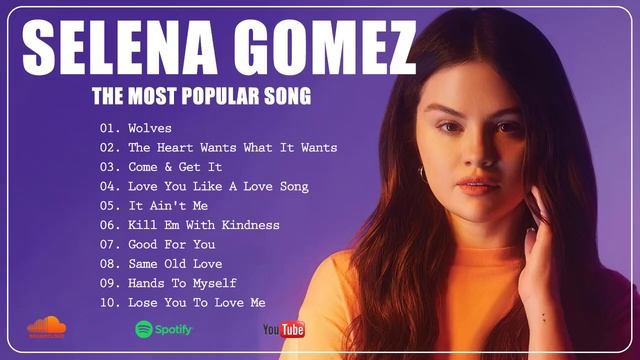 Selena Gomez Best Playlist 🎧 Top Hits In Spotify