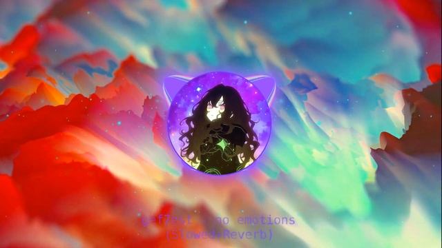gef7est - no emotions (Slowed+Reverb) смотреть онлайн