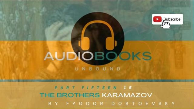 The Brothers Karamazov-Part Fifteen #Dostoevsky #Audiobook смотреть онлайн