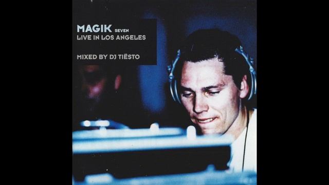 DJ TIËSTO MAGIK SEVEN LIVE IN LOS ANGELES (2001) смотреть онлайн