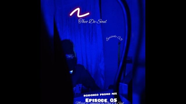 Theo De Soul - Sgidongo Promo Mix Ep. 05 смотреть онлайн